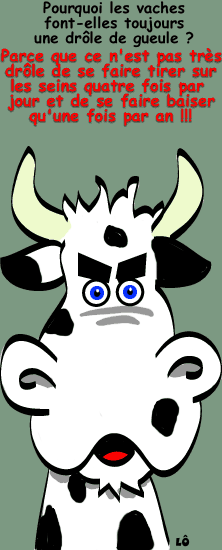 AH!!!  LA VACHE...!