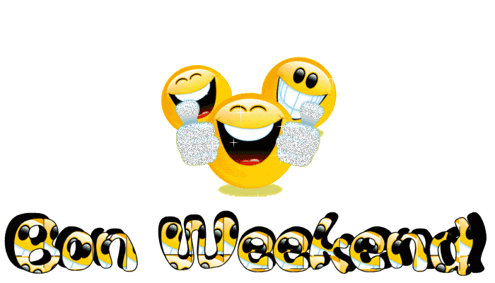 Bon Fin de Week-End à tous et  Bonne Journée KIKOUSSS